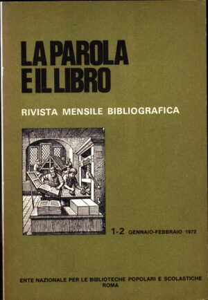 La parola e il libro. Rivista 1-2 Gennaio, Febbraio 1972