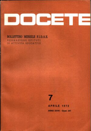 Docete. Rivista Bollettino Mensile F.I.D.A.E 7 Aprile1972