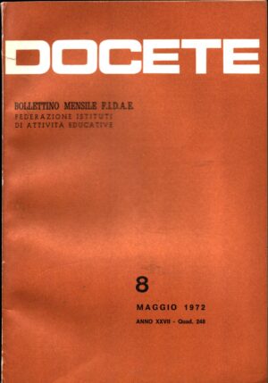 Docete. Rivista Bollettino Mensile F.I.D.A.E  8 Maggio 1972