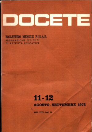 Docete. Rivista Bollettino Mensile F.I.D.A.E  11-12 Agosto 1972