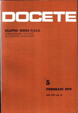 Docete . Bollettino Mensile F.I.D.A.E 5 Febbraio 1973