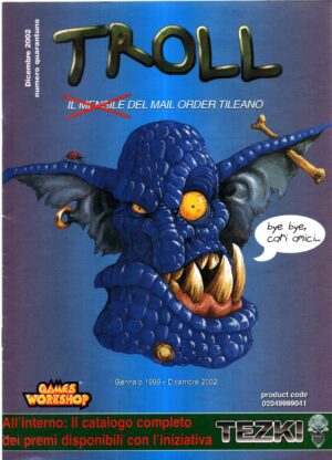 Rivista Troll n. 41 Dicembre 2002 . Mensile del Mail Order Tileano. Warhammer ed. Games Workshop