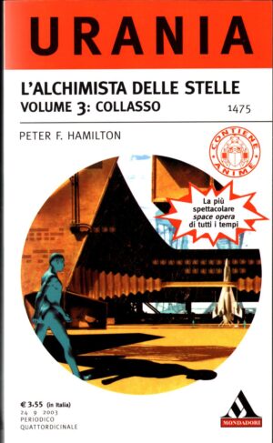 L'alchimista delle stelle vol. 3: Collasso di Hamilton Peter F. - Urania n. 1475 ed. Mondadori
