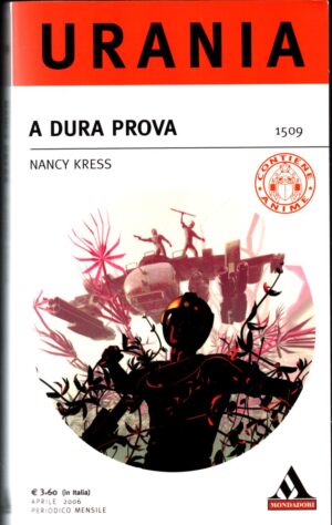 A dura prova di Nancy Kress - Urania n. 1509 ed. Mondadori