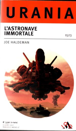 L’astronave immortale di Joe Haldeman - Urania n. 1523 ed. Mondadori