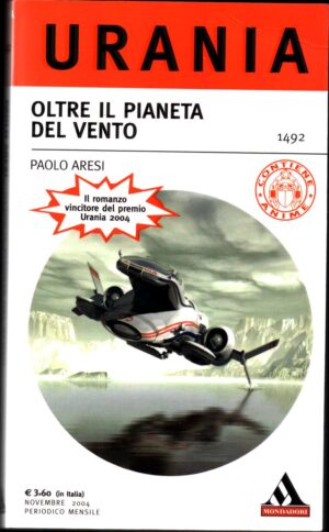Oltre il pianeta del vento di Paolo Aresi - Urania n. 1492 ed. Mondadori