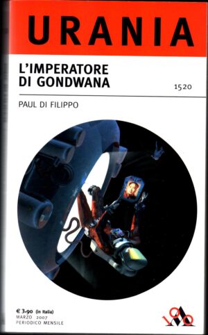 L'imperatore di Gondwana di Paul Di Filippo - Urania n. 1520  ed. Mondadori