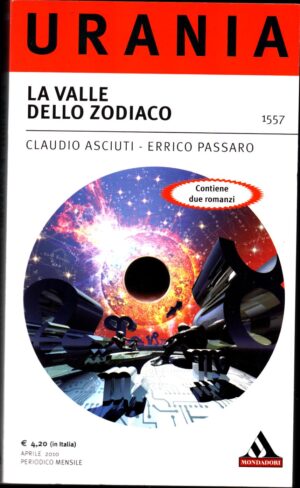 La valle dello Zodiaco di Claudio Asciuti e Errico Passaro. Urania n. 1557 ed. Mondadori