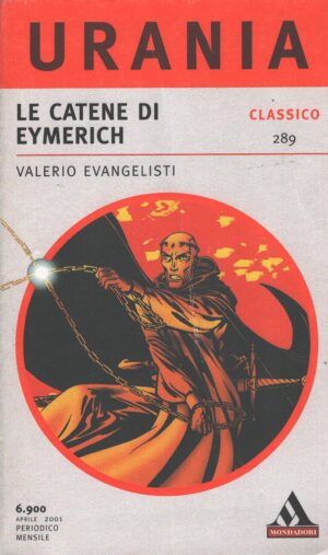 Le catene di Eymerich di Evangelisti Valerio - Urania n. 289 (Classico) ed. Mondadori