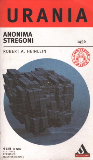 Anonima stregoni di Heinlein Robert A. - Urania n. 1456 ed. Mondadori