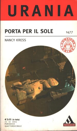 Porta per il Sole di Nancy Kress  - Urania n. 1477  ed. Mondadori