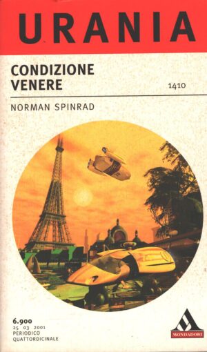 Condizione Venere di Spinard Norman - Urania n. 1410 ed. Mondadori