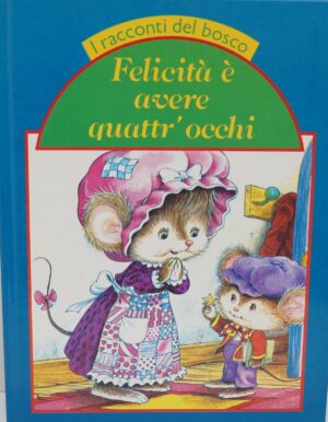 Felicità è avere quattr'occhi di Jane Carruth ed.Alauda