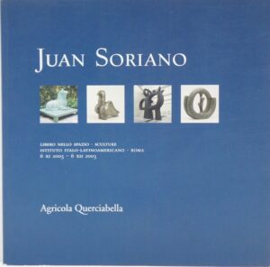 Juan Soriano di ed. Agricola Querciabella