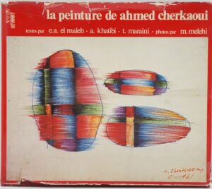 La peinture de Ahmed Cherkaoui di a.a.v.v Multilingua. ed. Shoof Publications