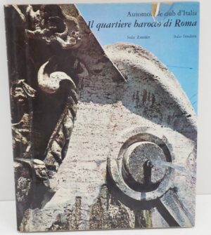 Il quartiere barocco di Roma di ZANNIER Italo,  INSOLERA Italo, ed. LEA