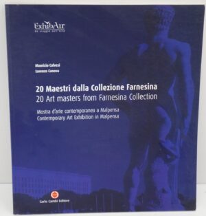 Venti maestri della collezione farnesina. Edizione italiana e inglese di Calvesi Maurizio ed. Cambi