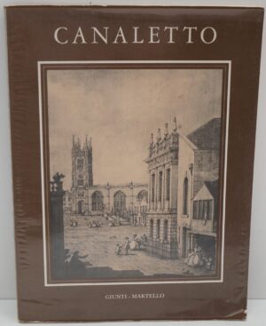 Canaletto di Moschini Vittorio ed. Giunti Martello