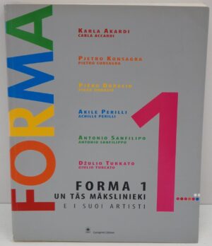 Forma 1,Un Tas Makslinieki e i suoi artisti di Akardi, Konsagar, Doracio, Perilli, SanFilippo, Turkato ed.Gangemi