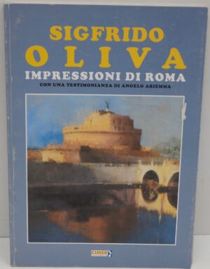 Impressioni di Roma di Sigfrido Oliva ed. Cimer