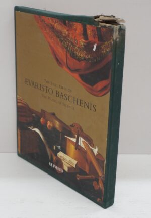 The still lifes of Evaristo Baschenis: the music of silence. di Bayer Andrea  ed. Edizioni Olivares