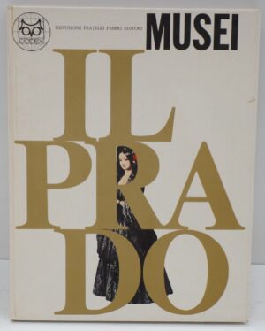 Il Prado. di Sanchez Canton Franciscso Javier ed. Fratelli Fabbri