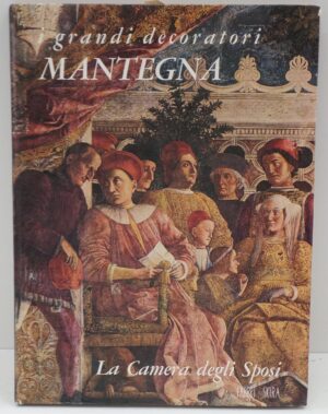 Mantegna La camera degli sposi. di AAvv ed. Fratelli Fabbri Editori-Skira