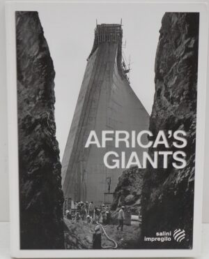 Africa's Giants ed. Salini Impregilo