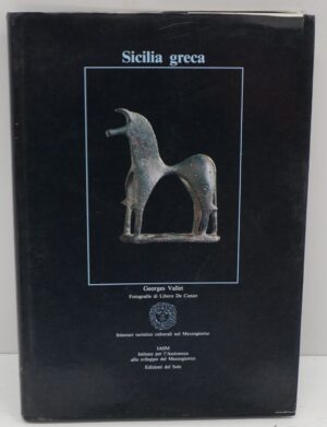 Sicilia greca di Vallet Georges ed. del Sole