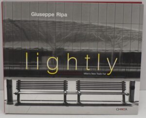 Lightly. La nuova fiera di Milano-Milan's New Trade Fair. 2008). Ediz. bilingue: Lightly. Milan's New Trade Fair di Ripa, Giuseppe ed. Charta