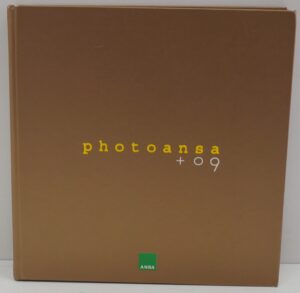 Photoansa + 09. di A A. V V. ed. Agenzia ANSA