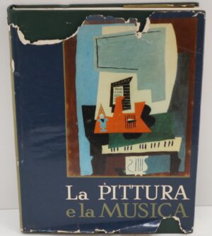 La Pittura e la Musica di L. Gianoli e G. Mascherpa ed. Arti Grafiche Ricordi