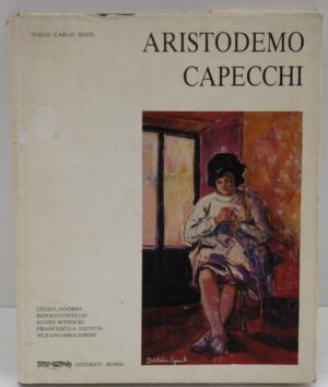 ARISTODEMO CAPECCHI di SESTI  Italo Carlo. ed. Roma