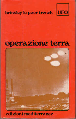 Operazione terra. di LE POER TRENCH Brinsley - ed. Mediterranee