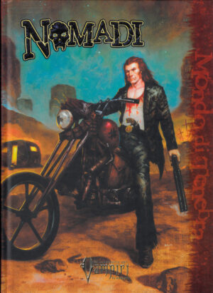 Nomadi. Accessorio per Vampiri: il Requiem. Mondo di tenebra di Crosa, M. ed. Twenty Five Edition