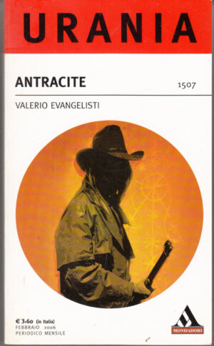Antracite di Valerio Evangelisti - Urania n. 1507  ed. Mondadori