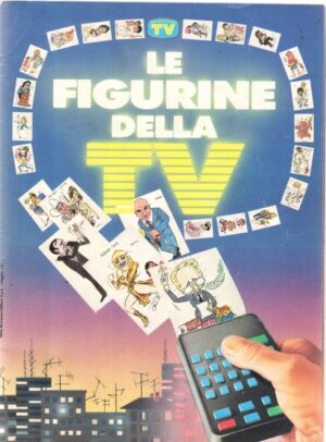 Album figurine. Le Figurine della TV. Sorrisi e Canzoni. Album Completo
