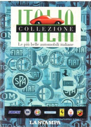 Album figurine Italia Collezione le piu belle automobili italiane . La Stampa. Album Completo + 6 figurine da attaccare