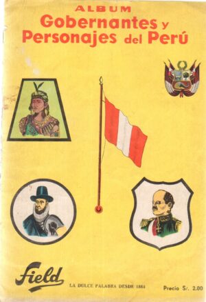 Album figuine. Gobernntes y Personajes del Peru. Field. Album Non completo con 40 figurine attaccate su 162