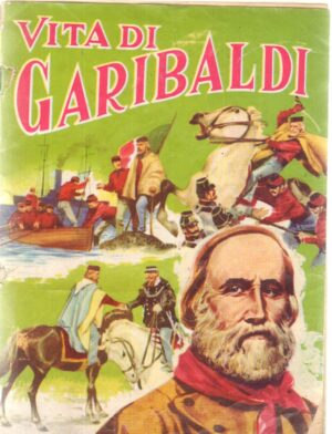 Album figurine Vita di Garibaldi,Collezioni Lampo. Album Quasi completo manca 1 figurina su 200