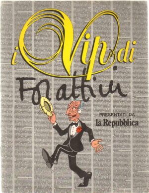 Album figurine. I Vip di Forattini. La Repubblica. Album Non completo con 52 figurine attaccate su 120 + 1 figurina da attaccare