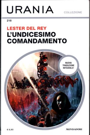 L'undicesimo comandamento di Lester Del Rey - Urania n. 218 ed. Mondadori