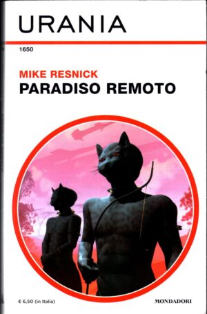 Paradiso Remoto di Mike Resnick - Urania n. 1650 ed. Mondadori