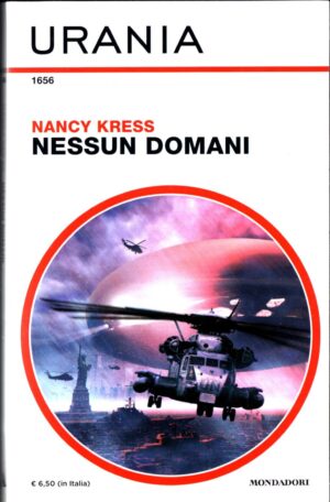 Nessun Domani di Nancy Kress - Urania n. 1656  ed. Mondadori
