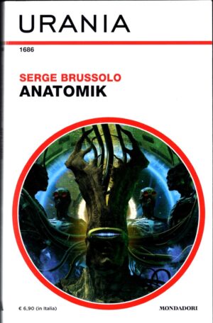 Anatomik di Serge Brussolo - Urania n.168  ed. Mondadori