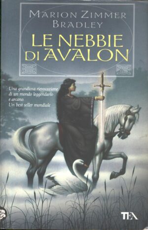 Le nebbie di Avalon di Zimmer Bradley, Marion ed. TEA