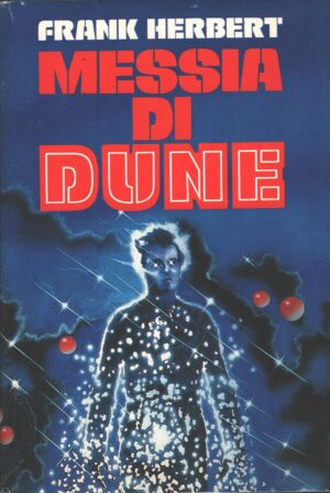 Messia di Dune - Ciclo di Dune vol. 2 di Herbert, Frank ed. Euroclub (Prima edizione 1986)