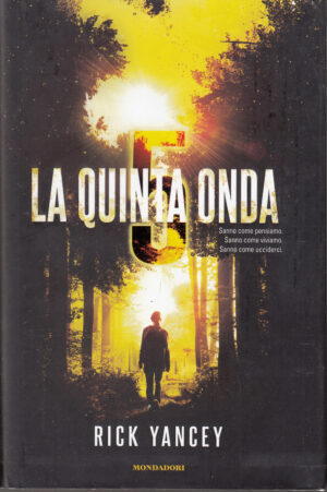 La quinta onda di Yancey, Rick ed. Mondadori