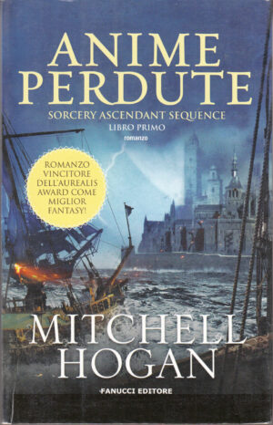 Anime perdute vol. 1 di Hogan, Mitchell ed. Fanucci