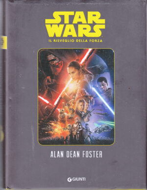 Il risveglio della forza. Star Wars di Foster, Alan Dean ed. Lucas Libri